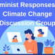 Feminist responses to climate change discussion group.